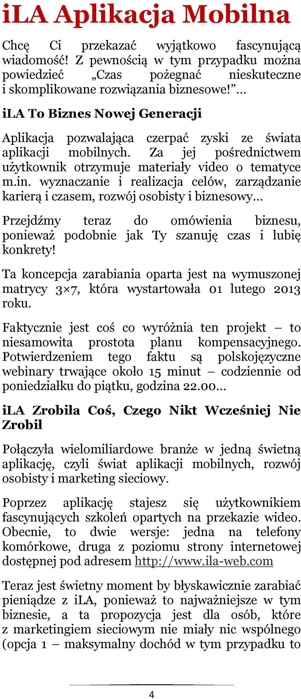 wyznaczanie i realizacja celów, zarządzanie karierą i czasem, rozwój osobisty i biznesowy Przejdźmy teraz do omówienia biznesu, ponieważ podobnie jak Ty szanuję czas i lubię konkrety!