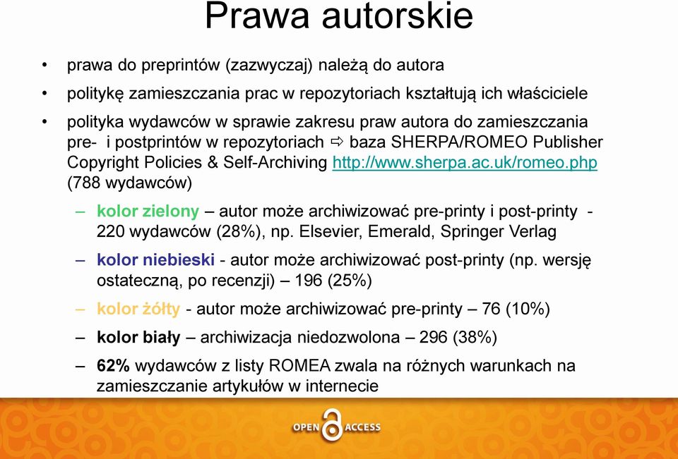 php (788 wydawców) kolor zielony autor może archiwizować pre-printy i post-printy - 220 wydawców (28%), np.