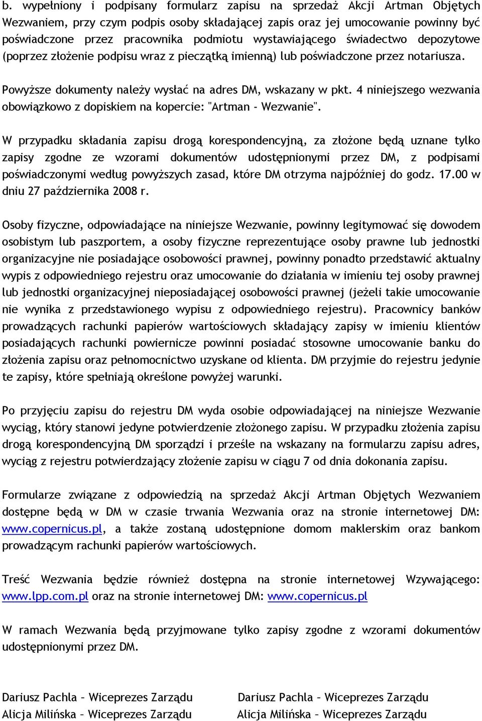 4 niniejszego wezwania obowiązkowo z dopiskiem na kopercie: "Artman - Wezwanie".