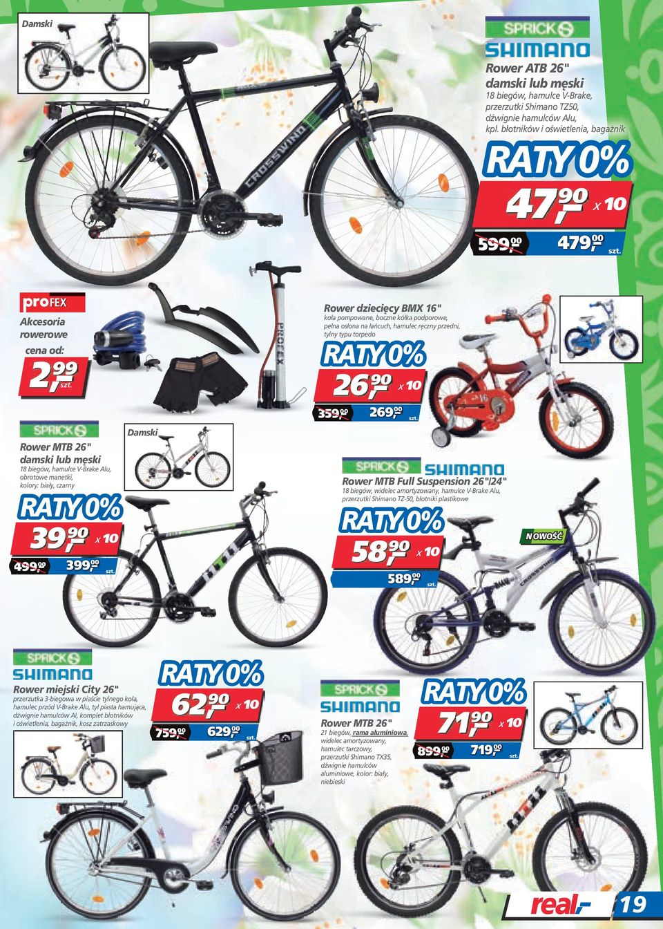 Damski Rower dziecięcy BMX 16" koła pompowane, boczne kółka podporowe, pełna osłona na łańcuch, hamulec ręczny przedni, tylny typu torpedo x 26 90 10 359, 00 269, 00 Rower MTB Full Suspension 26"/24"