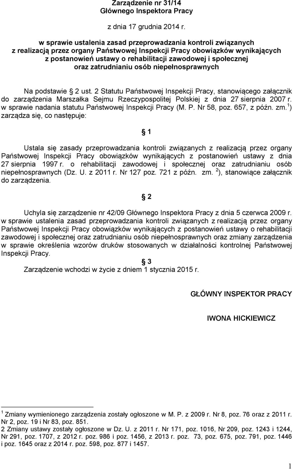 oraz zatrudnianiu osób niepełnosprawnych Na podstawie 2 ust.