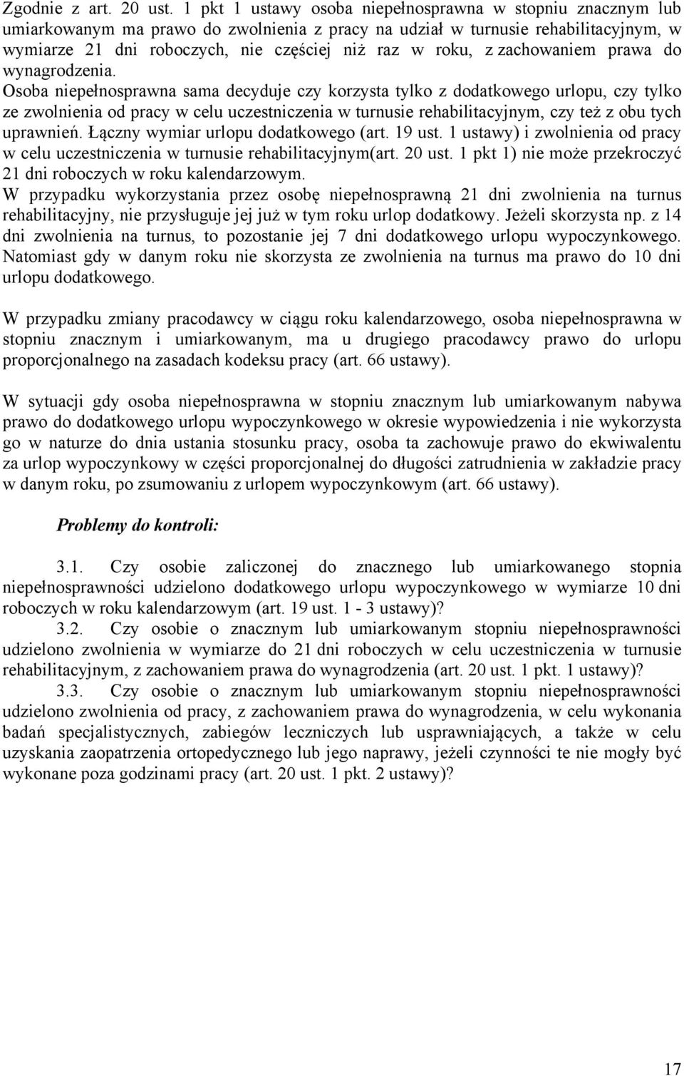 roku, z zachowaniem prawa do wynagrodzenia.