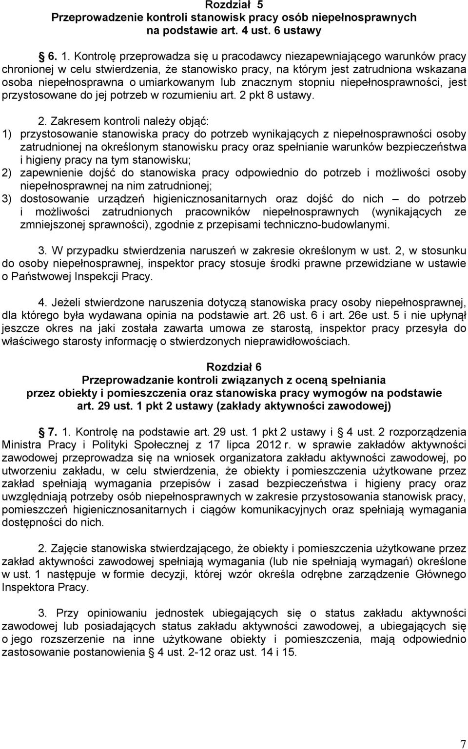 lub znacznym stopniu niepełnosprawności, jest przystosowane do jej potrzeb w rozumieniu art. 2 