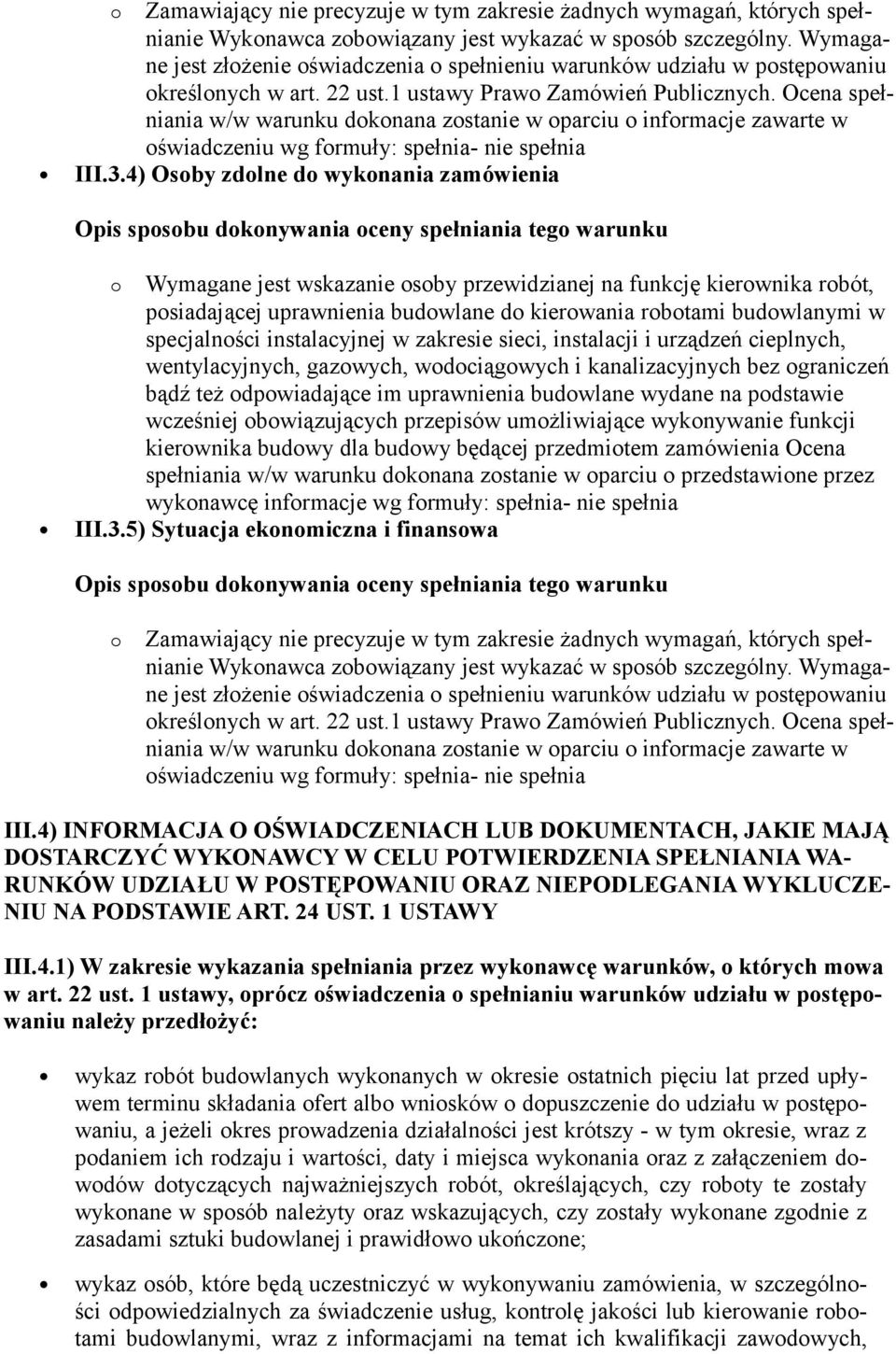 instalacyjnej w zakresie sieci, instalacji i urządzeń cieplnych, wentylacyjnych, gazowych, wodociągowych i kanalizacyjnych bez ograniczeń bądź też odpowiadające im uprawnienia budowlane wydane na