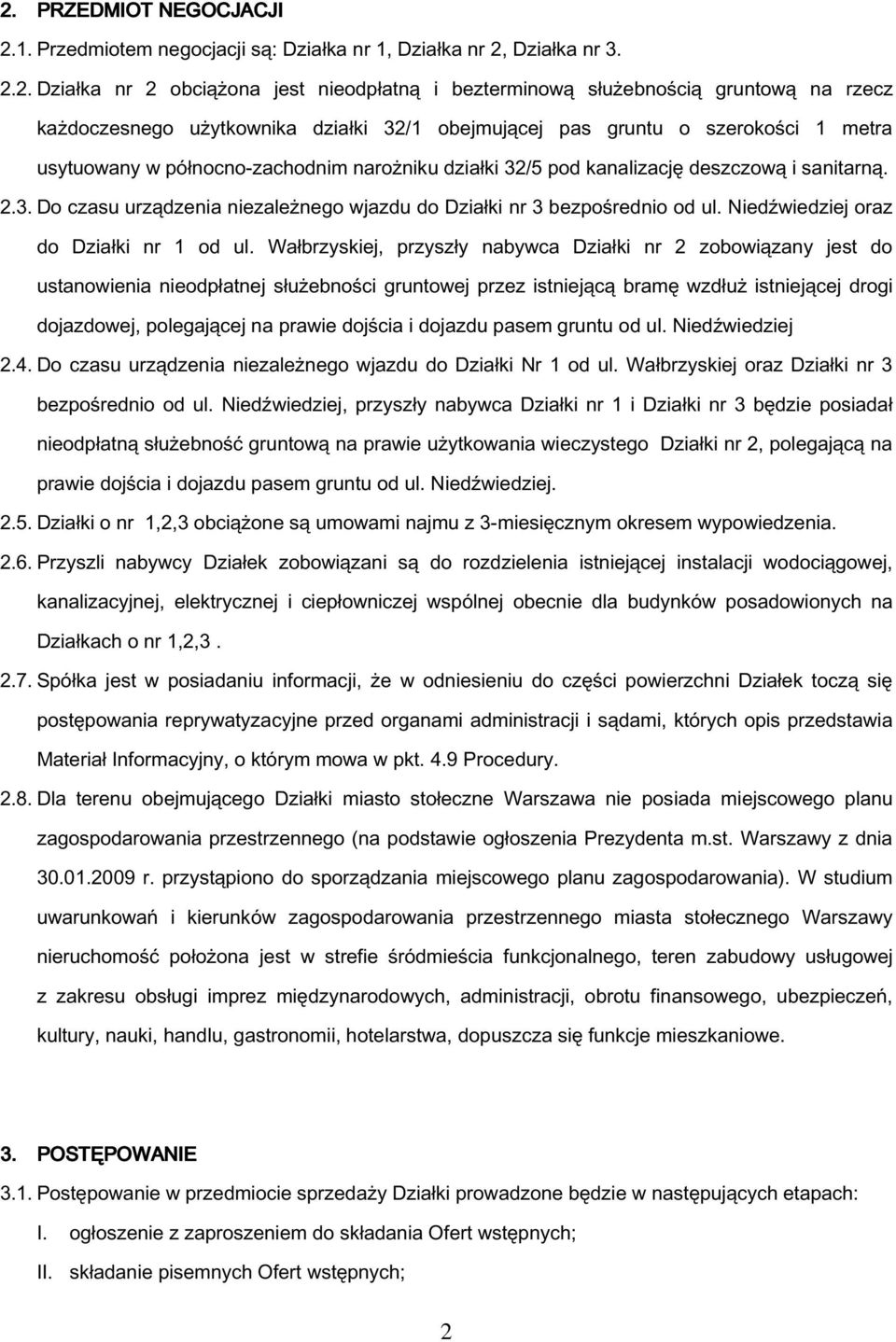 Niedźwiedziej oraz do Działki nr 1 od ul.