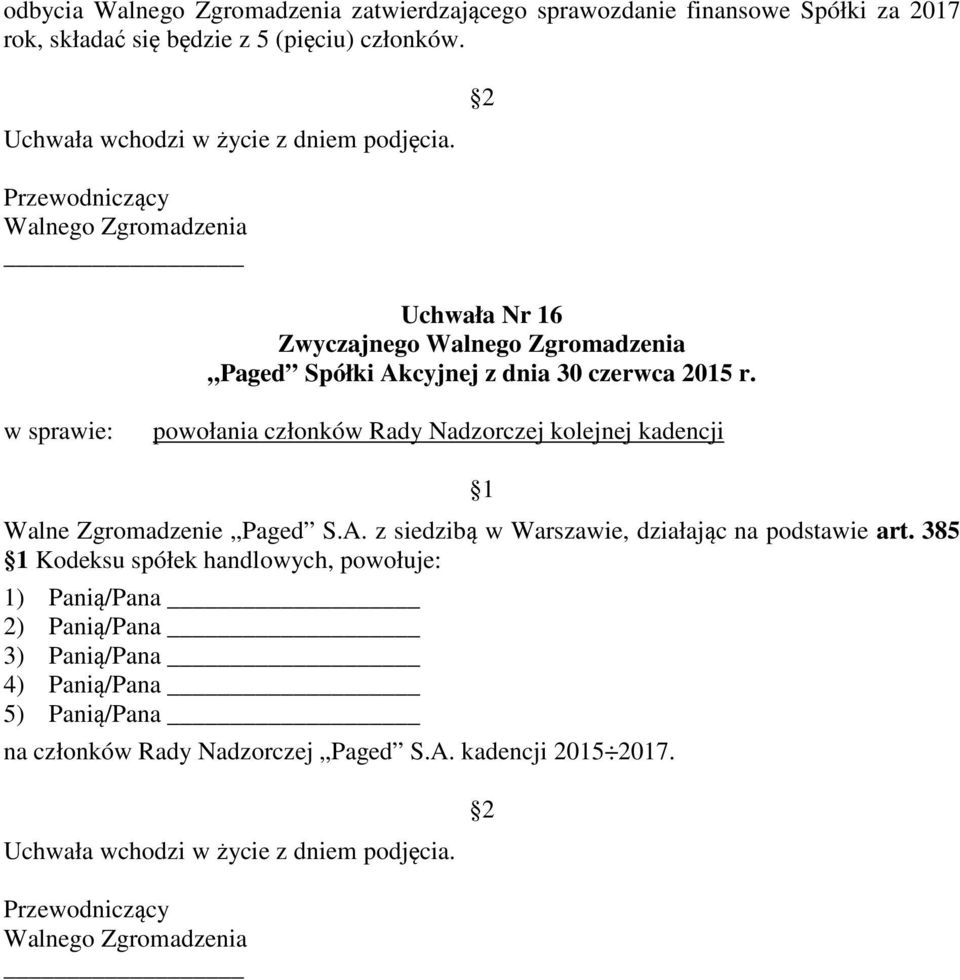 z siedzibą w Warszawie, działając na podstawie art.