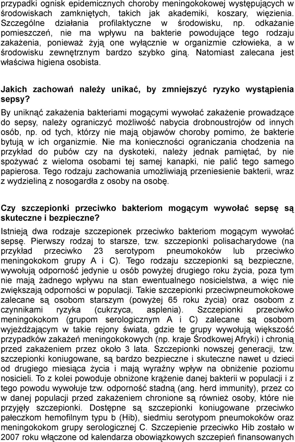 Natomiast zalecana jest właściwa higiena osobista. Jakich zachowań należy unikać, by zmniejszyć ryzyko wystąpienia sepsy?