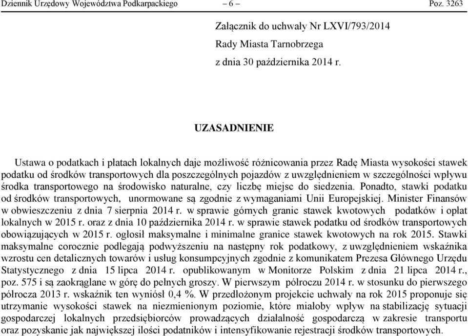 szczególności wpływu środka transportowego na środowisko naturalne, czy liczbę miejsc do siedzenia.