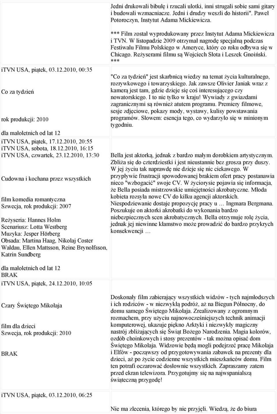 2010, 20:55 itvn USA, sobota, 18.12.