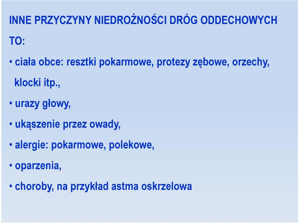 itp., urazy głowy, ukąszenie przez owady, alergie: