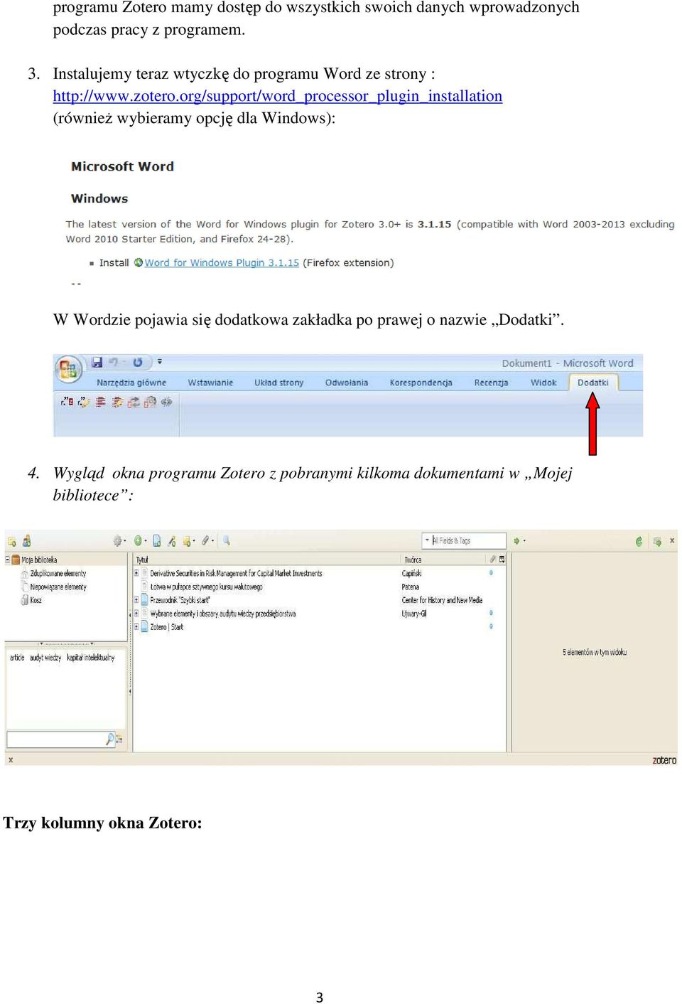 org/support/word_processor_plugin_installation (równieŝ wybieramy opcję dla Windows): W Wordzie pojawia się