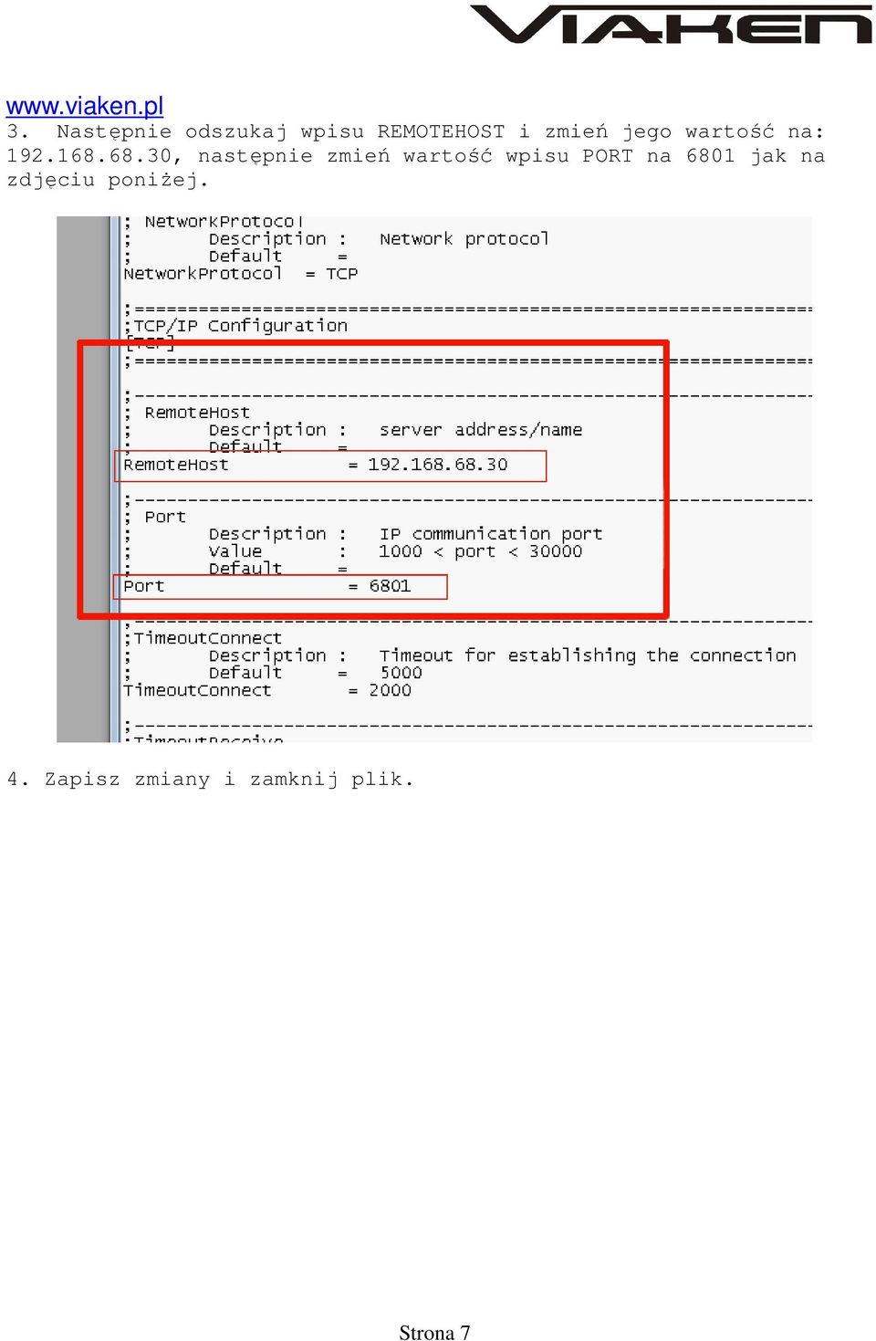 68.30, następnie zmień wartość wpisu PORT na