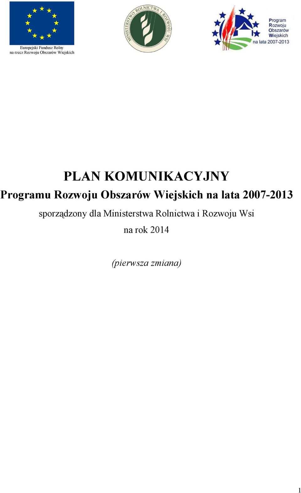 Wiejskich na lata 2007-2013 sporządzony dla