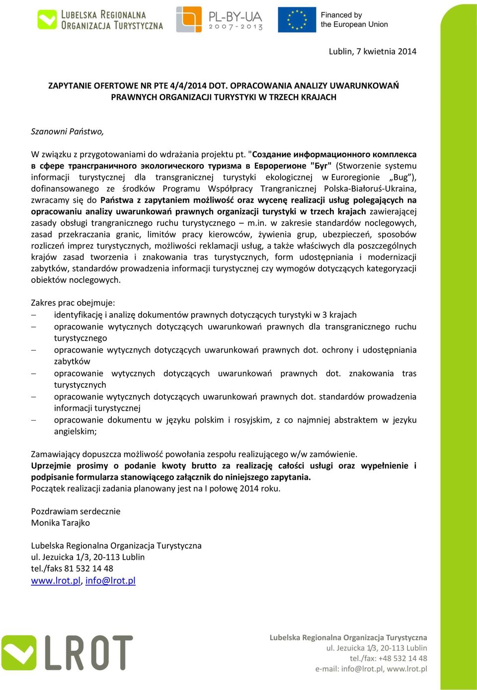 "Создание информационного комплекса в сфере трансграничного экологического туризма в Еврорегионе "Буг" (Stworzenie systemu informacji turystycznej dla transgranicznej turystyki ekologicznej w