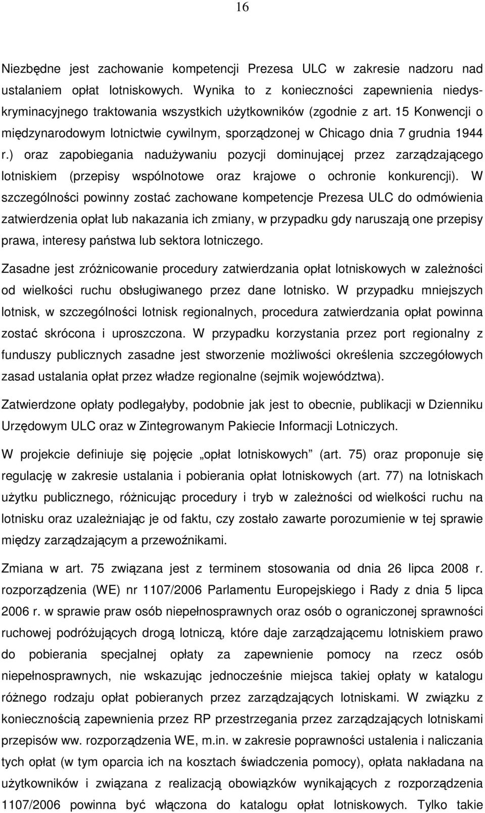 15 Konwencji o międzynarodowym lotnictwie cywilnym, sporządzonej w Chicago dnia 7 grudnia 1944 r.