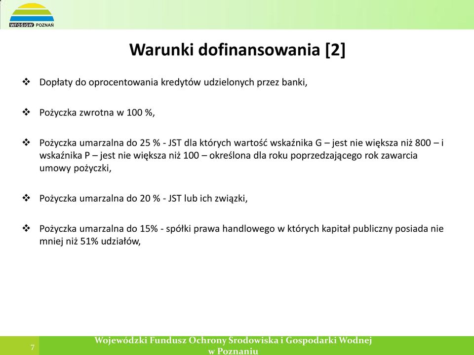większa niż 100 określona dla roku poprzedzającego rok zawarcia umowy pożyczki, Pożyczka umarzalna do 20 % - JST lub