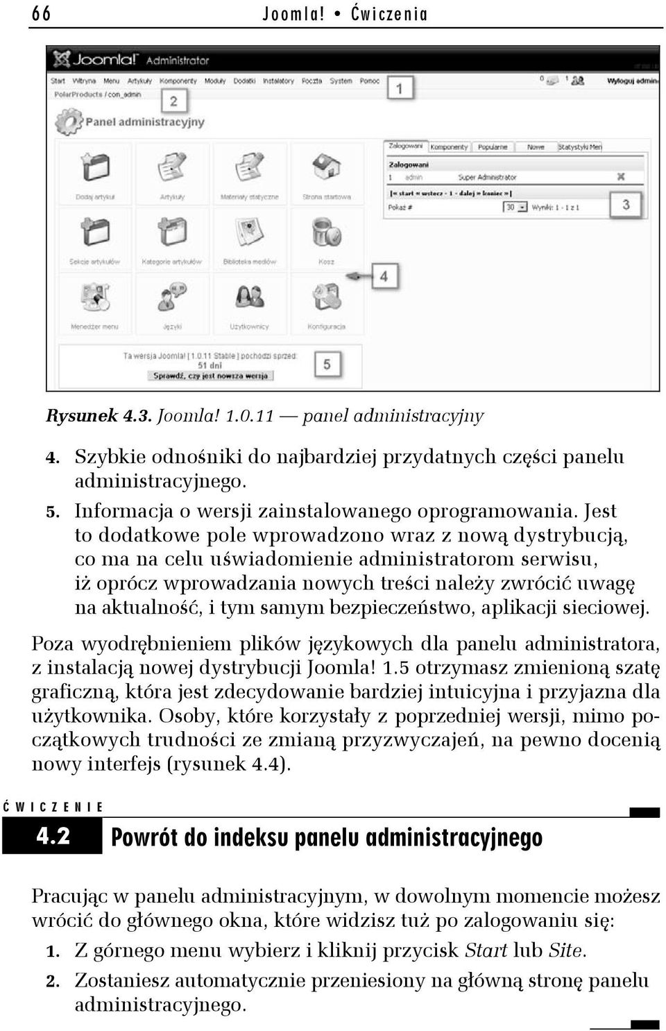 Jest to dodatkowe pole wprowadzono wraz z nową dystrybucją, co ma na celu uświadomienie administratorom serwisu, iż oprócz wprowadzania nowych treści należy zwrócić uwagę na aktualność, i tym samym