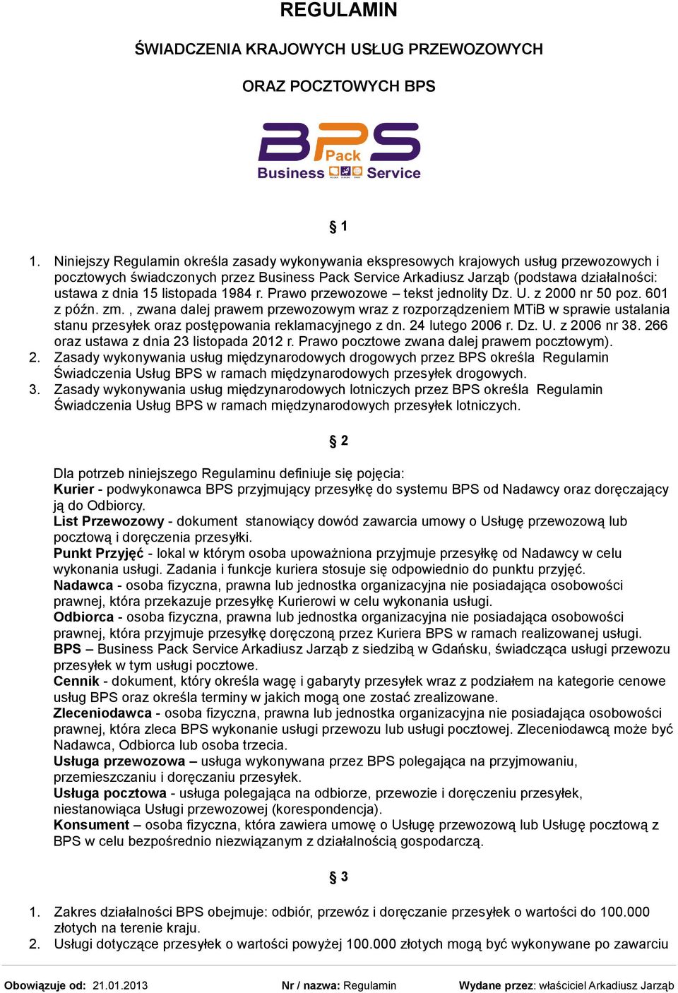 15 listopada 1984 r. Prawo przewozowe tekst jednolity Dz. U. z 2000 nr 50 poz. 601 z późn. zm.