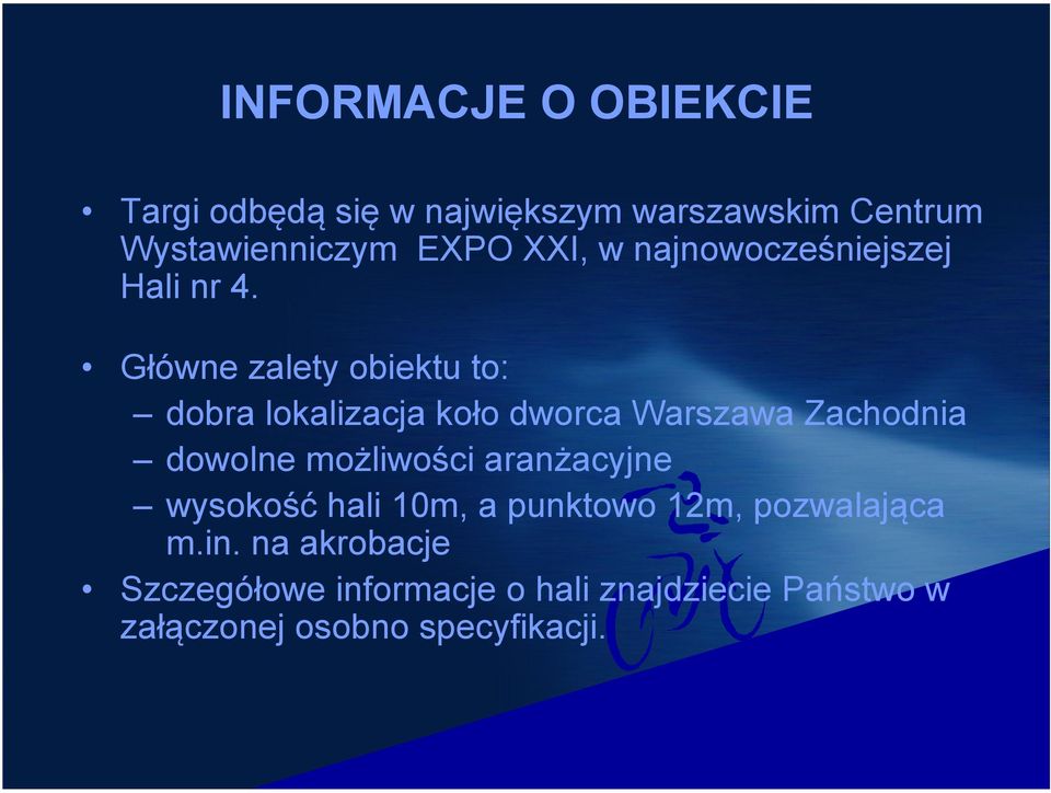 Główne zalety obiektu to: dobra lokalizacja koło dworca Warszawa Zachodnia dowolne możliwości