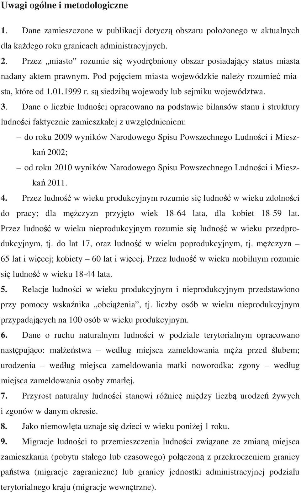 s siedzib wojewody lub sejmiku województwa. 3.