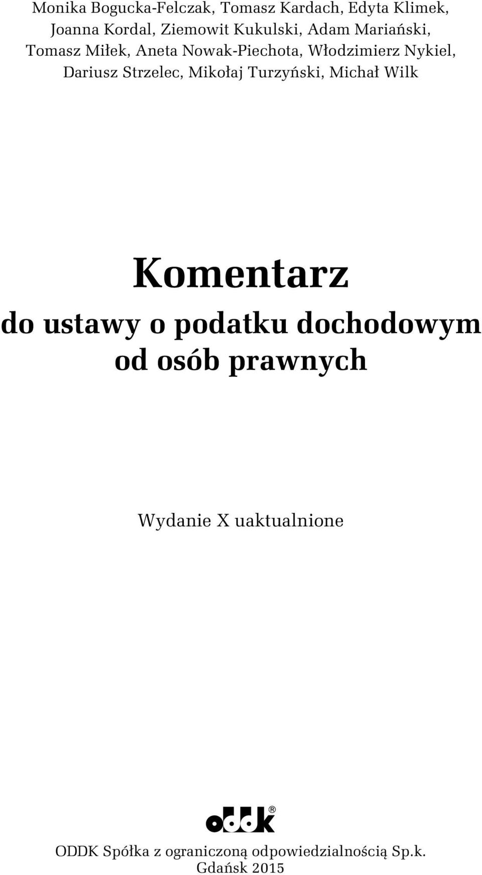 Strzelec, Mikołaj Turzyński, Michał Wilk Komentarz do ustawy o podatku dochodowym od