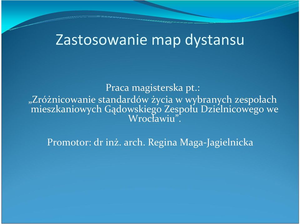 zespołach mieszkaniowych Gądowskiego Zespołu