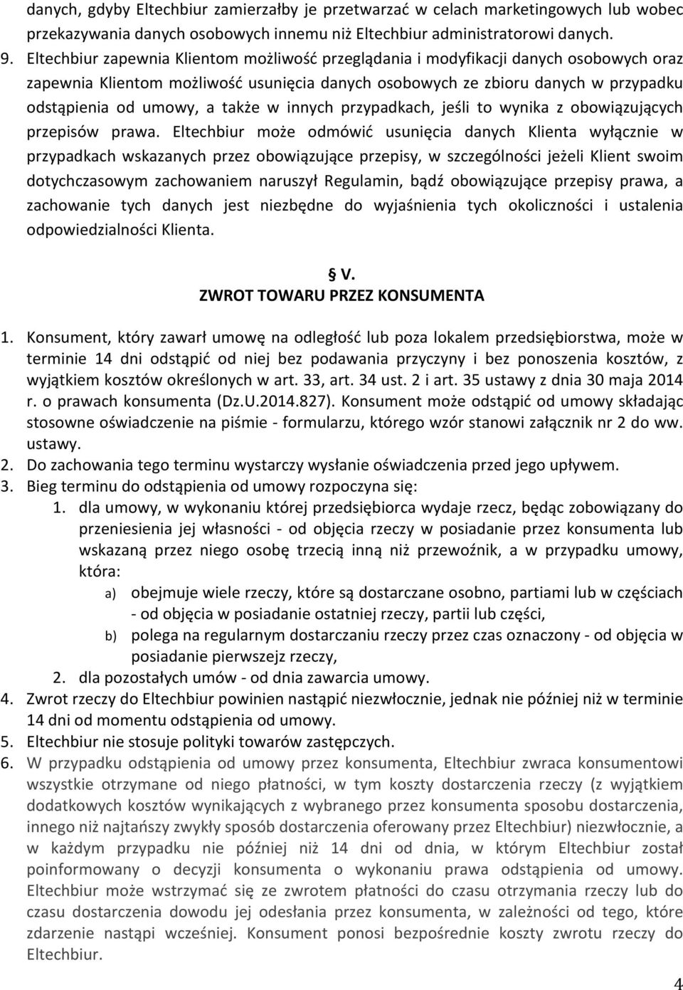 także w innych przypadkach, jeśli to wynika z obowiązujących przepisów prawa.