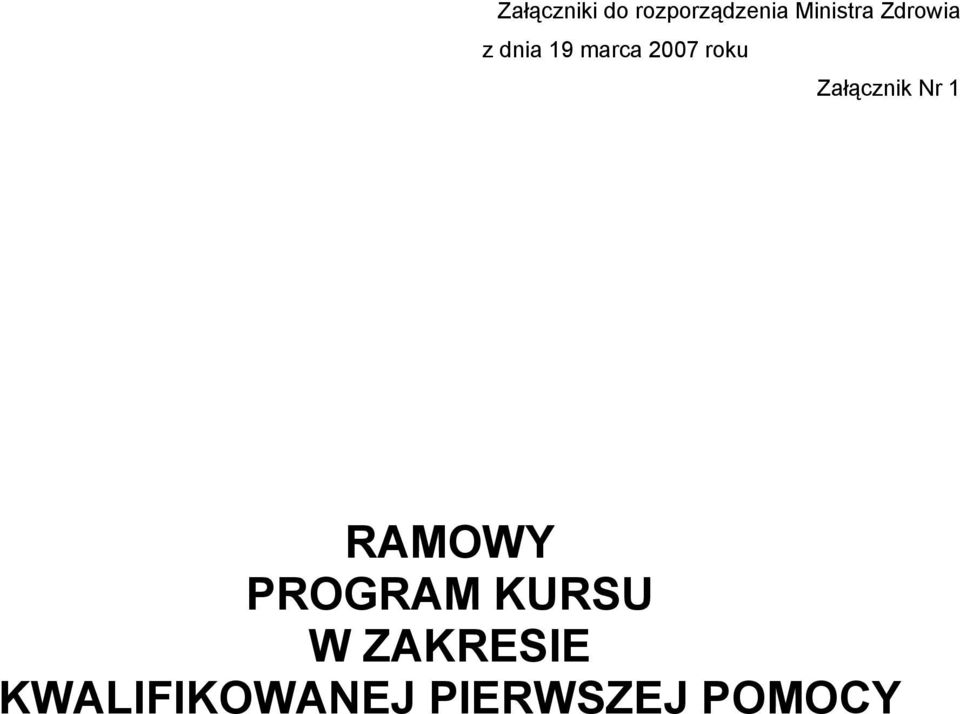 Załącznik Nr 1 RAMOWY PROGRAM KURSU W