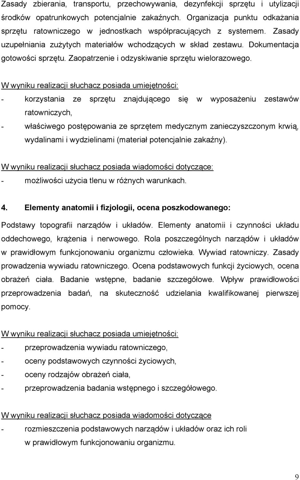 Zaopatrzenie i odzyskiwanie sprzętu wielorazowego.