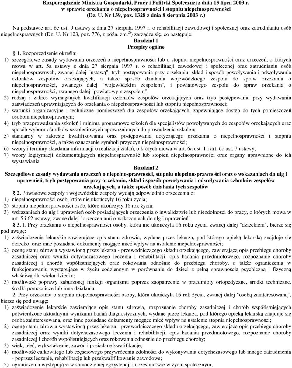 776, z późn. zm. 2) ) zarządza się, co następuje: Rozdział 1 Przepisy ogólne 1.