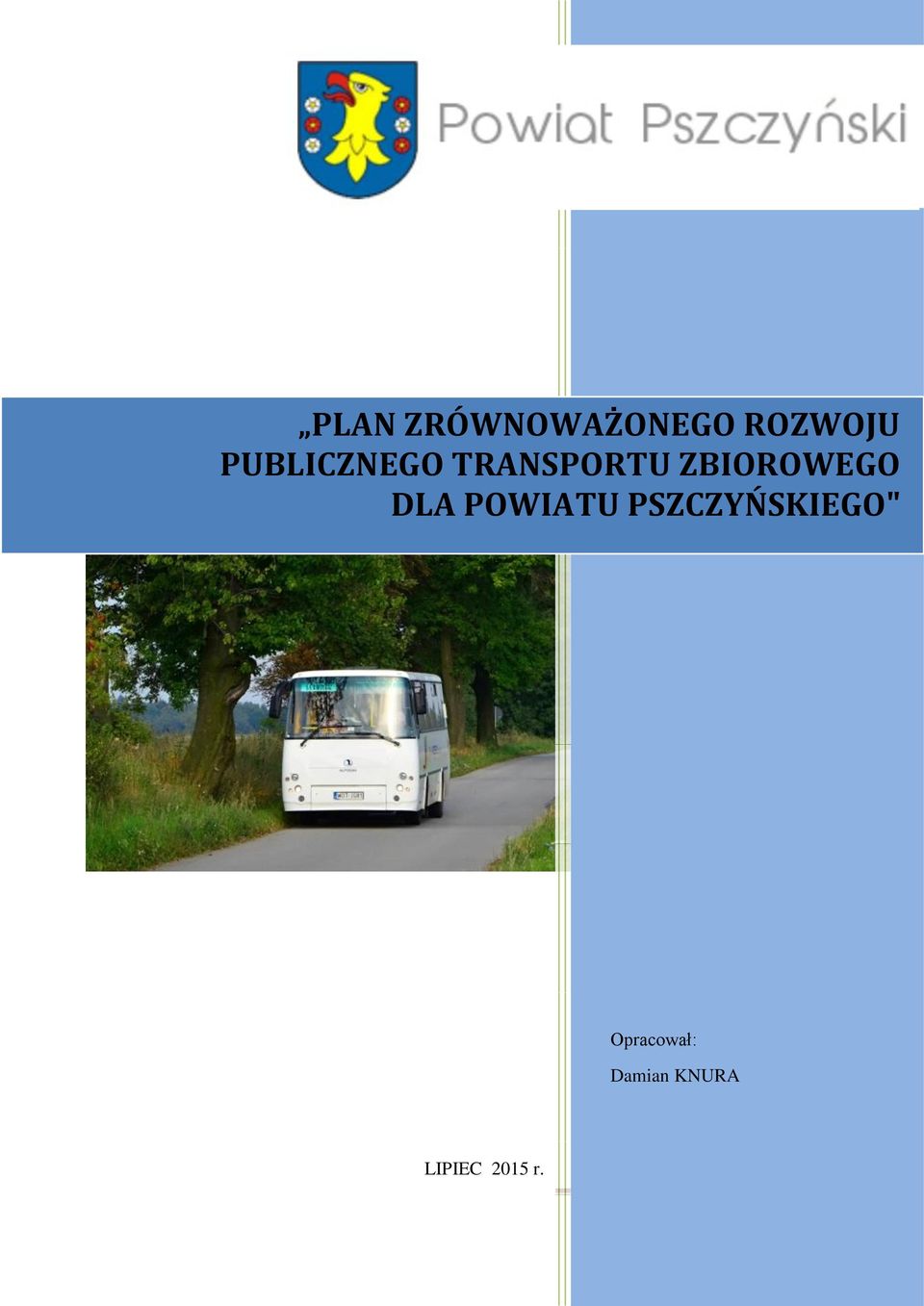 ZBIOROWEGO DLA POWIATU