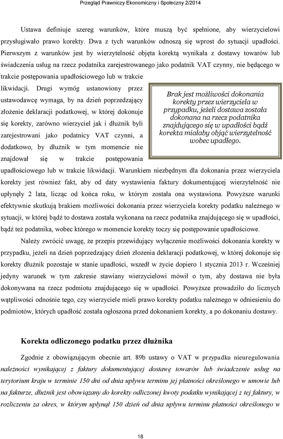 postępowania upadłościowego lub w trakcie likwidacji.
