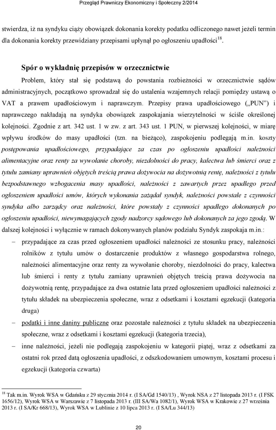 relacji pomiędzy ustawą o VAT a prawem upadłościowym i naprawczym.