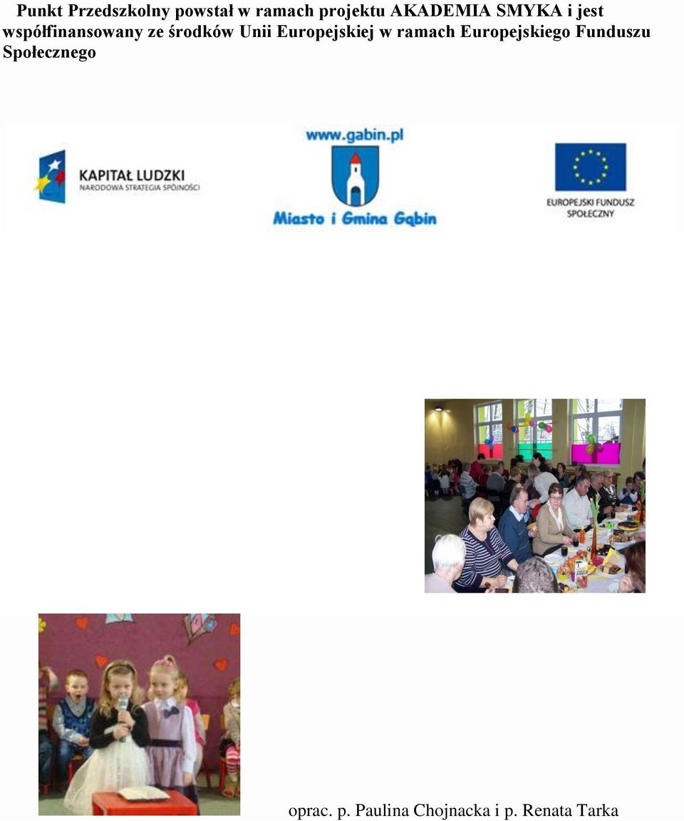Unii Europejskiej w ramach Europejskiego Funduszu