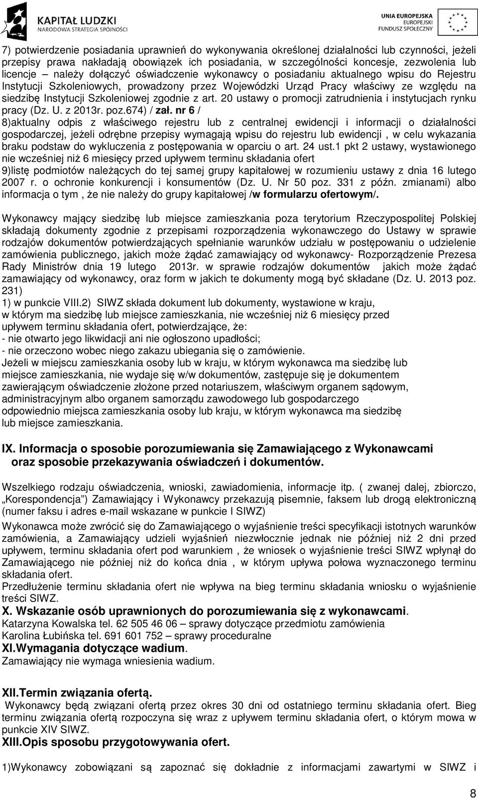 Szkoleniowej zgodnie z art. 20 ustawy o promocji zatrudnienia i instytucjach rynku pracy (Dz. U. z 2013r. poz.674) / zał.
