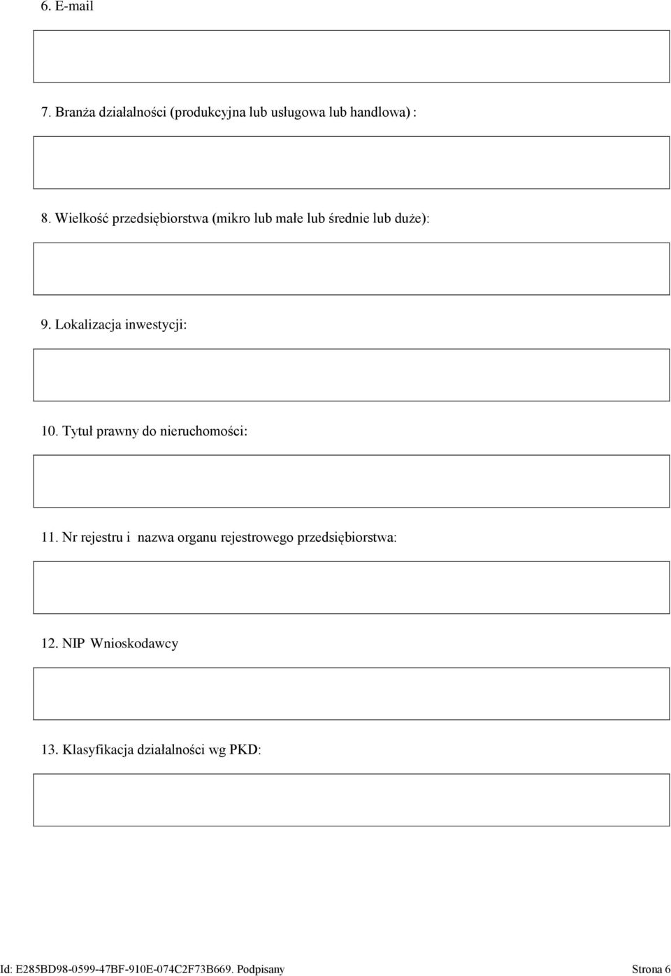 Tytuł prawny do nieruchomości: 11. Nr rejestru i nazwa organu rejestrowego przedsiębiorstwa: 12.