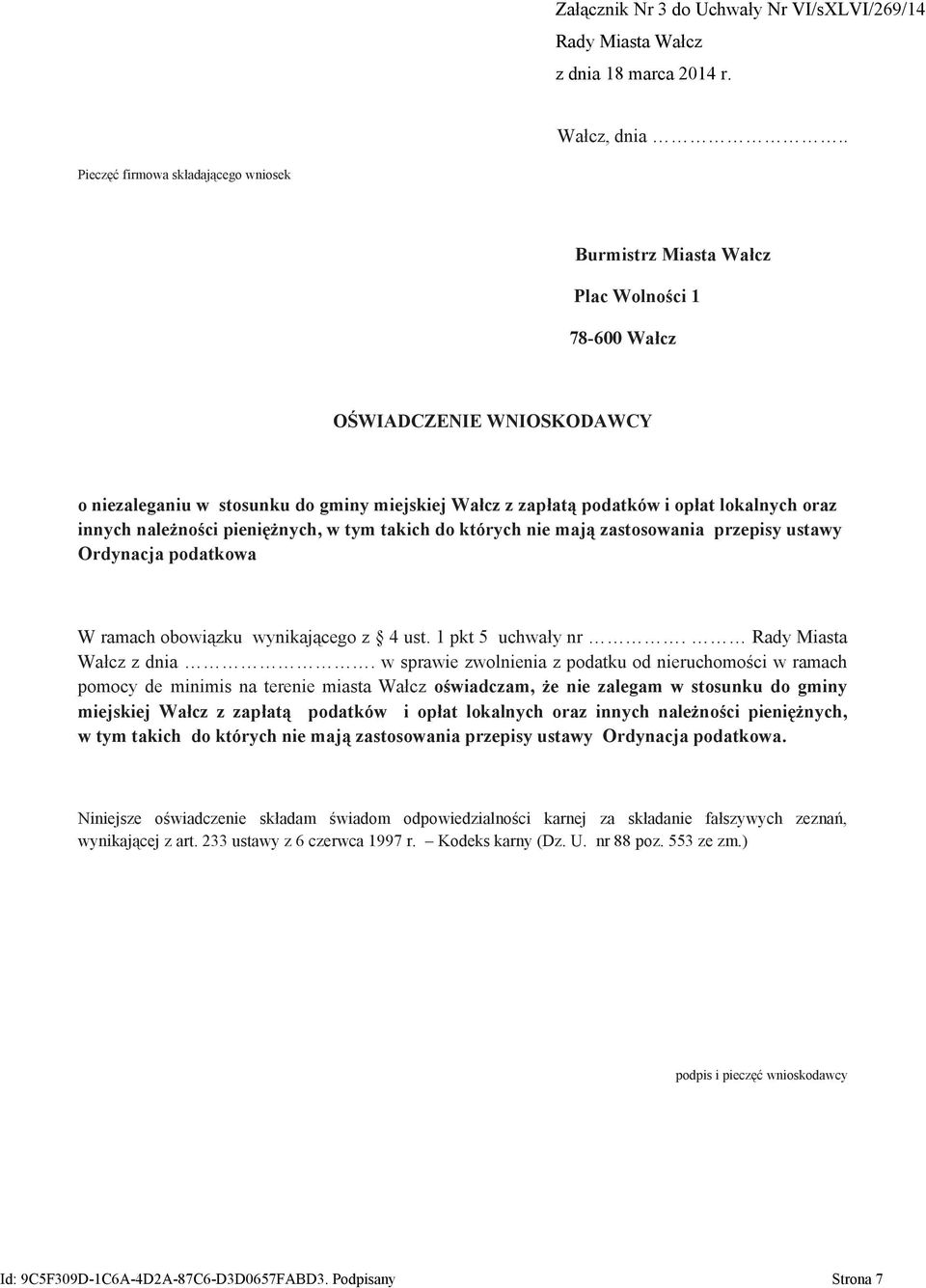 lokalnych oraz innych należności pieniężnych, w tym takich do których nie mają zastosowania przepisy ustawy Ordynacja podatkowa W ramach obowiązku wynikającego z 4 ust. 1 pkt 5 uchwały nr.