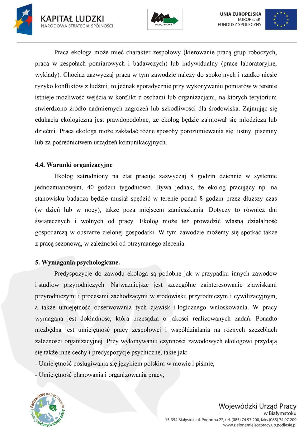 konflikt z osobami lub organizacjami, na których terytorium stwierdzono źródło nadmiernych zagrożeń lub szkodliwości dla środowiska.