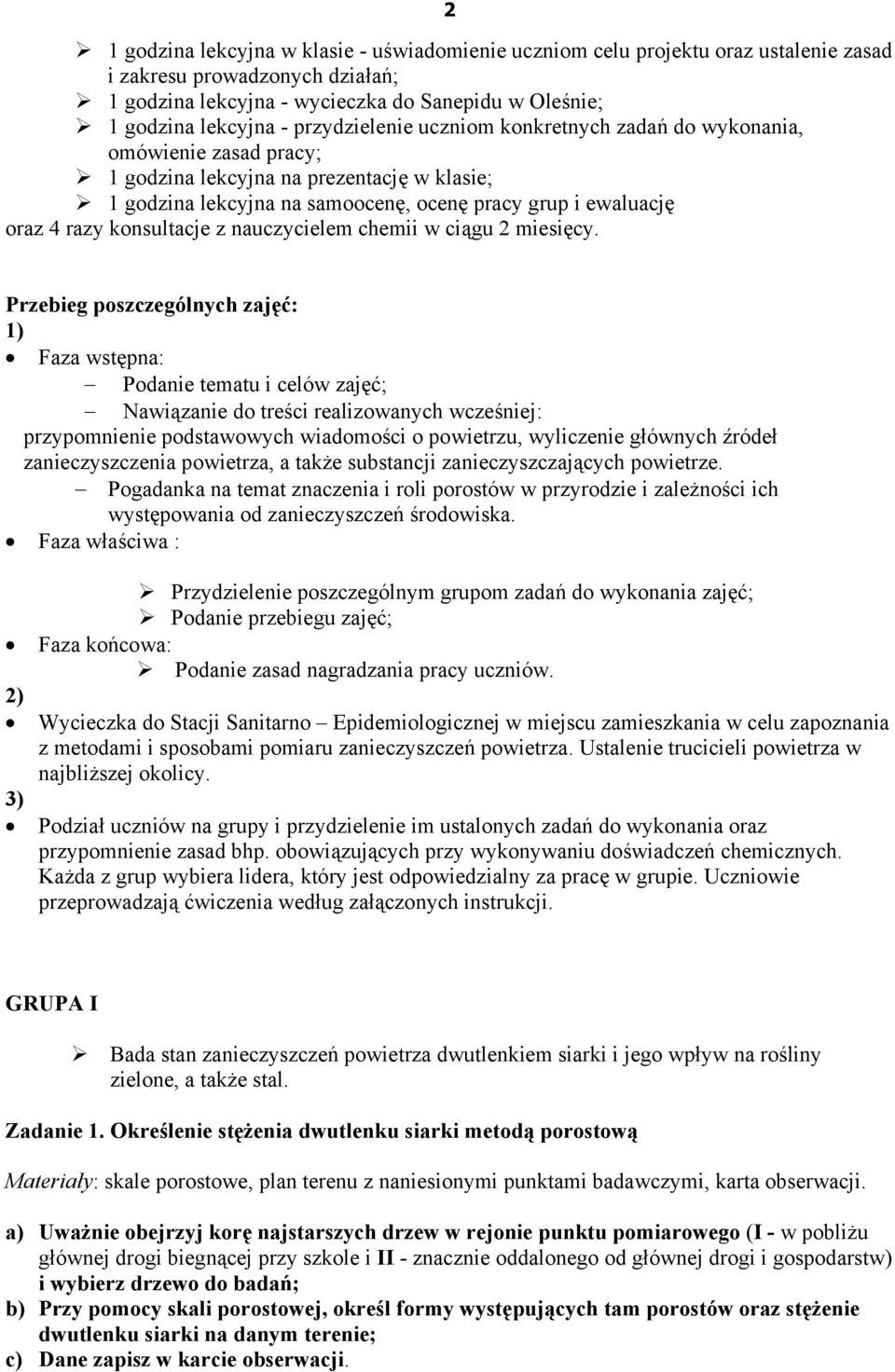 konsultacje z nauczycielem chemii w ciągu 2 miesięcy.