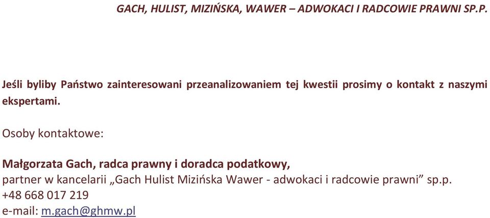 Osoby kontaktowe: Małgorzata Gach, radca prawny i doradca podatkowy,