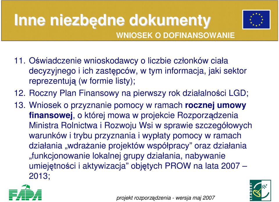 Roczny Plan Finansowy na pierwszy rok działalności LGD; 13.