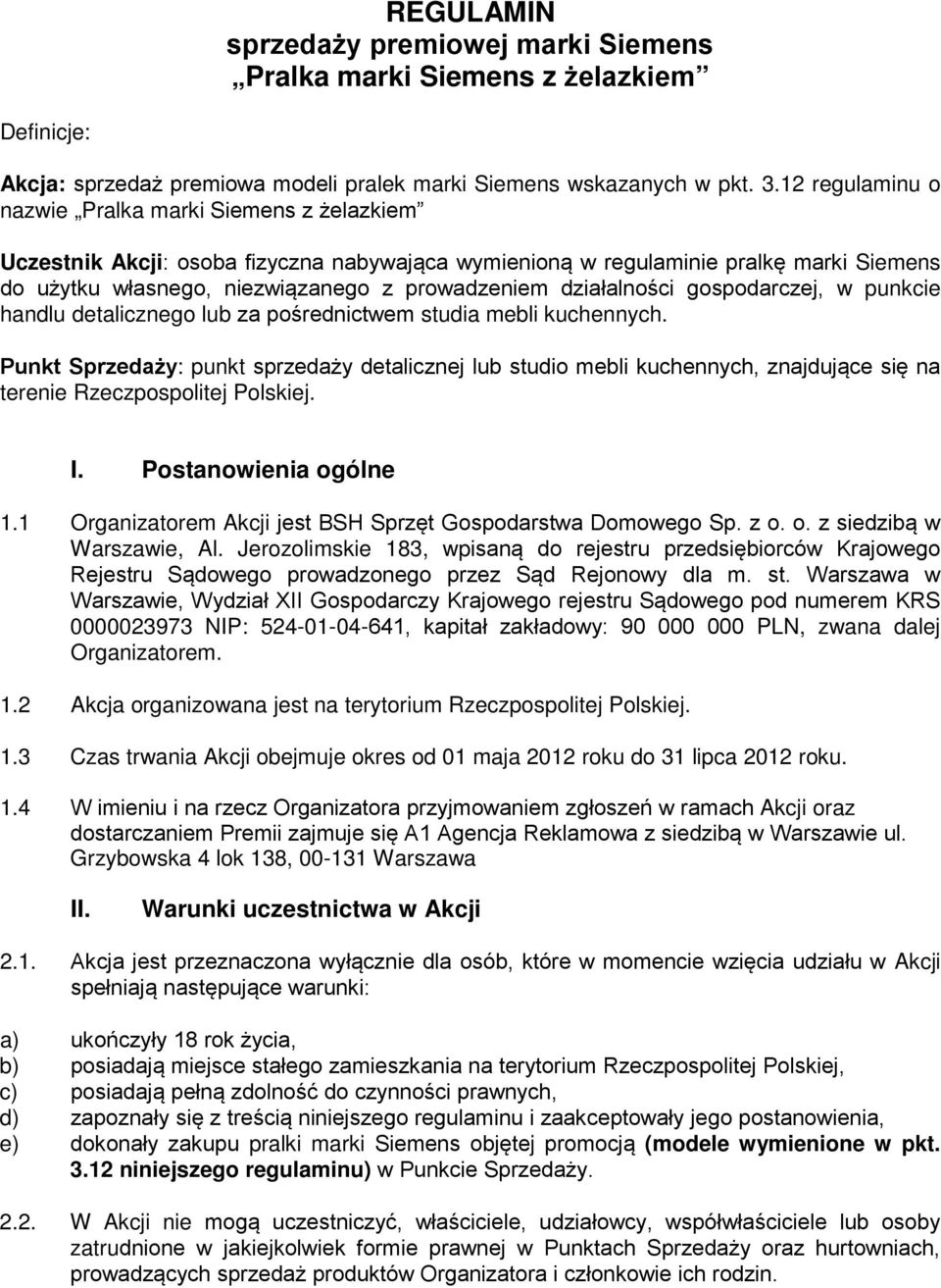 działalności gospodarczej, w punkcie handlu detalicznego lub za pośrednictwem studia mebli kuchennych.