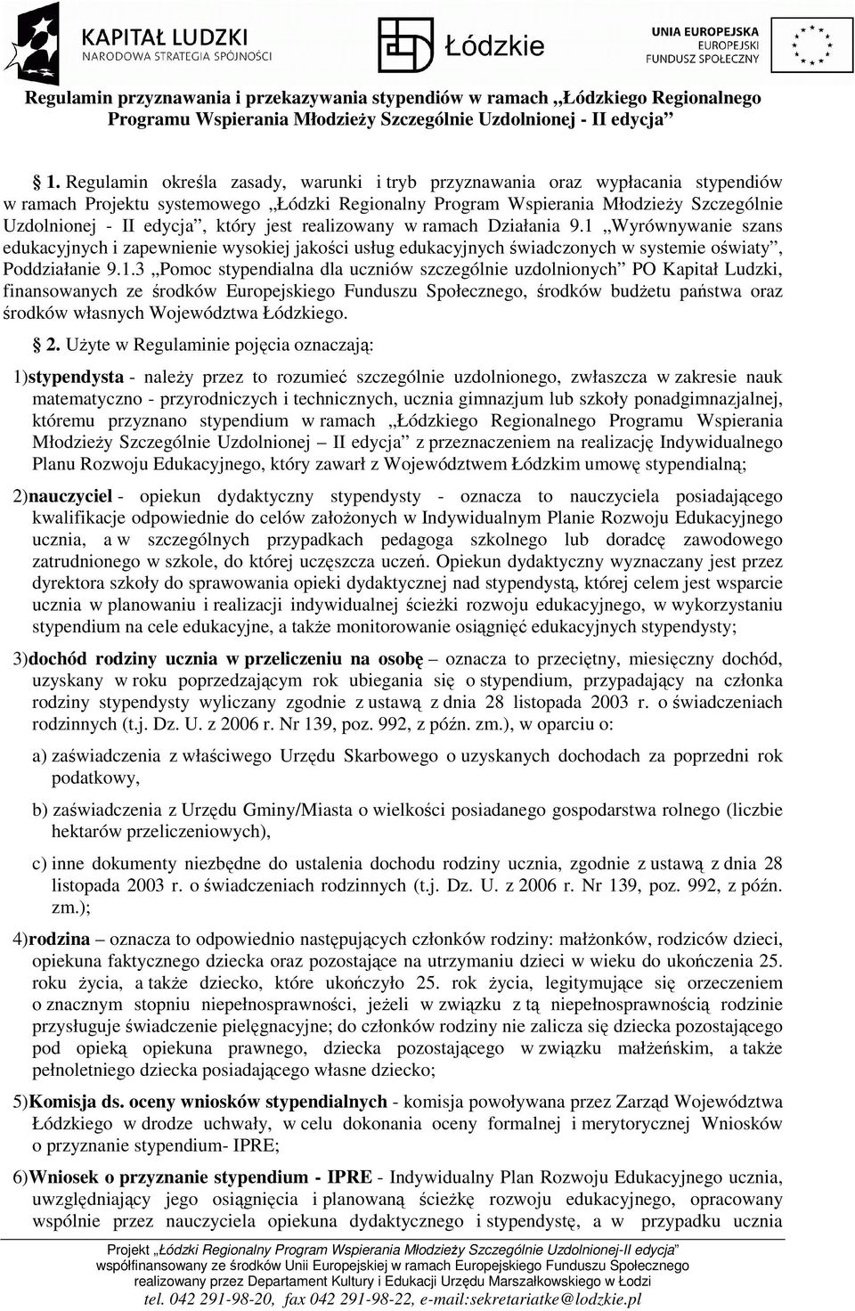 który jest realizowany w ramach Działania 9.1 