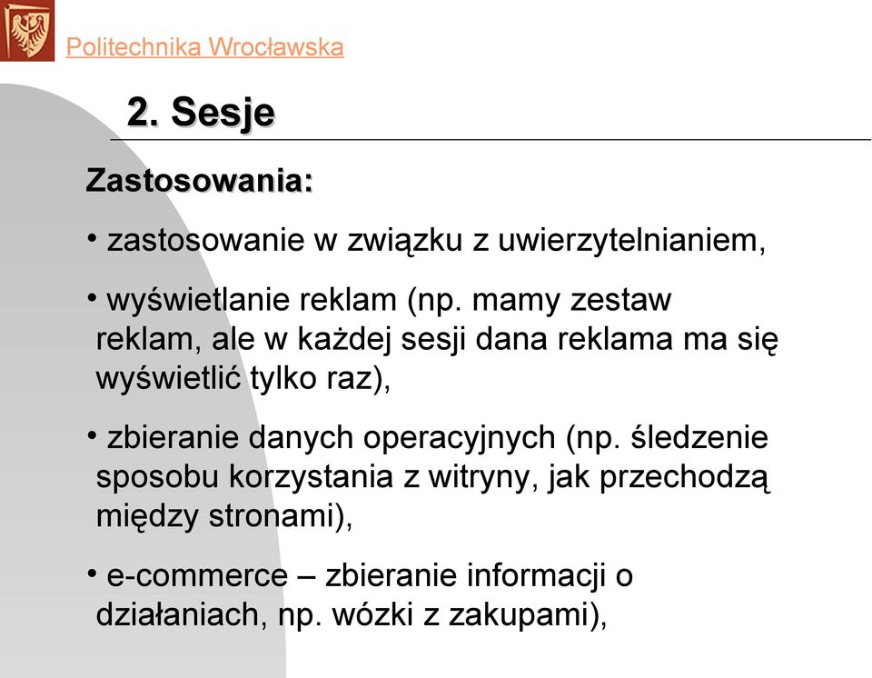 zbieranie danych operacyjnych (np.