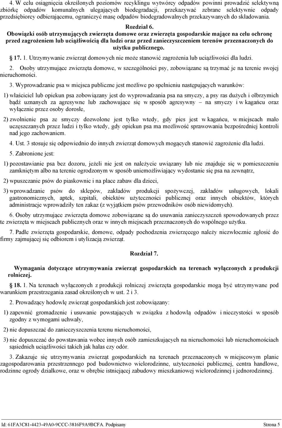 Obowiązki osób utrzymujących zwierzęta domowe oraz zwierzęta gospodarskie mające na celu ochronę przed zagrożeniem lub uciążliwością dla ludzi oraz przed zanieczyszczeniem terenów przeznaczonych do