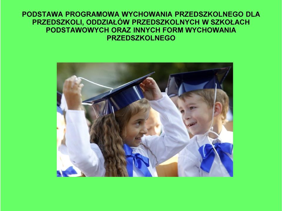 ODDZIAŁÓW PRZEDSZKOLNYCH W SZKOŁACH