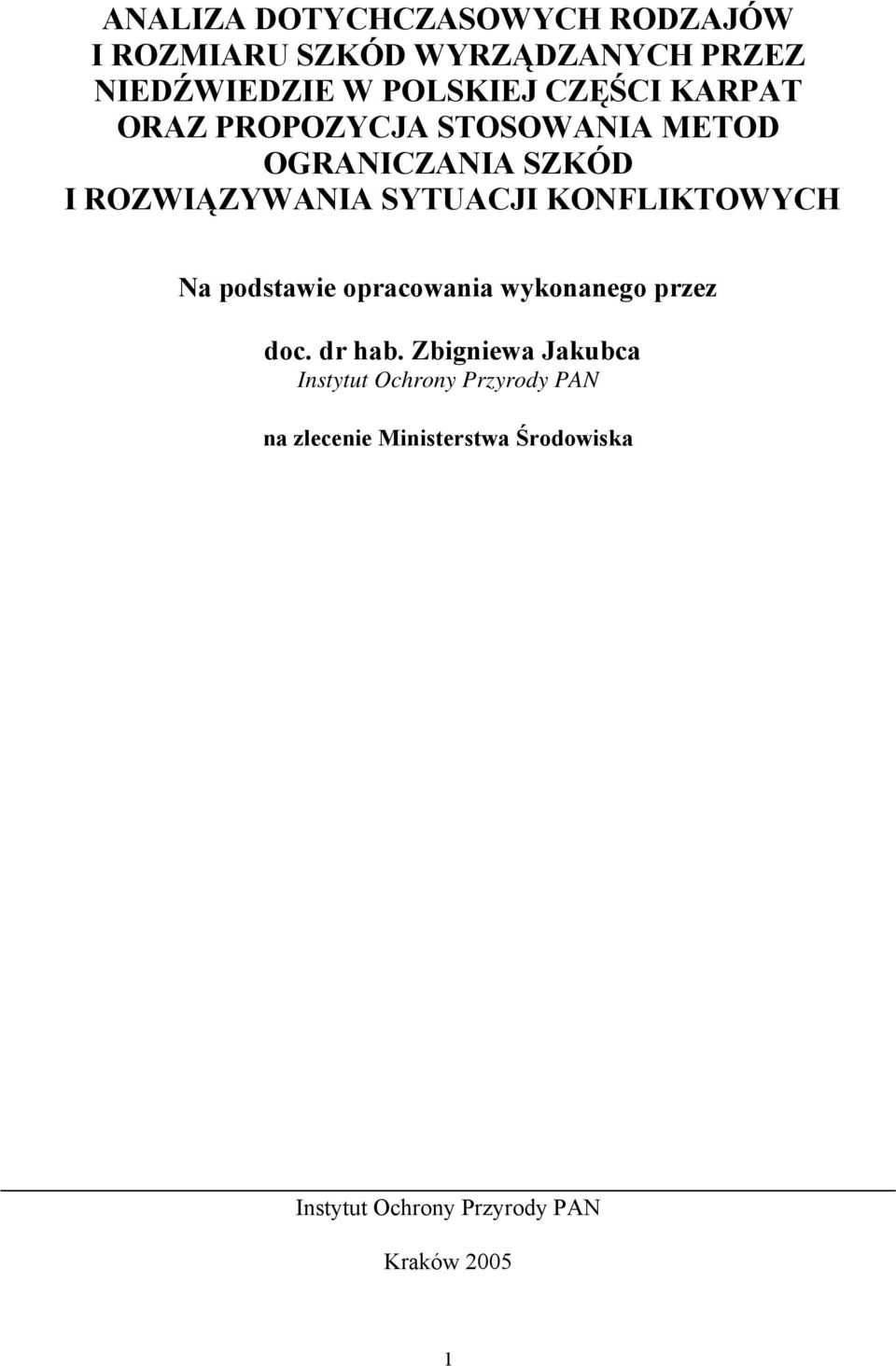 KONFLIKTOWYCH Na podstawie opracowania wykonanego przez doc. dr hab.