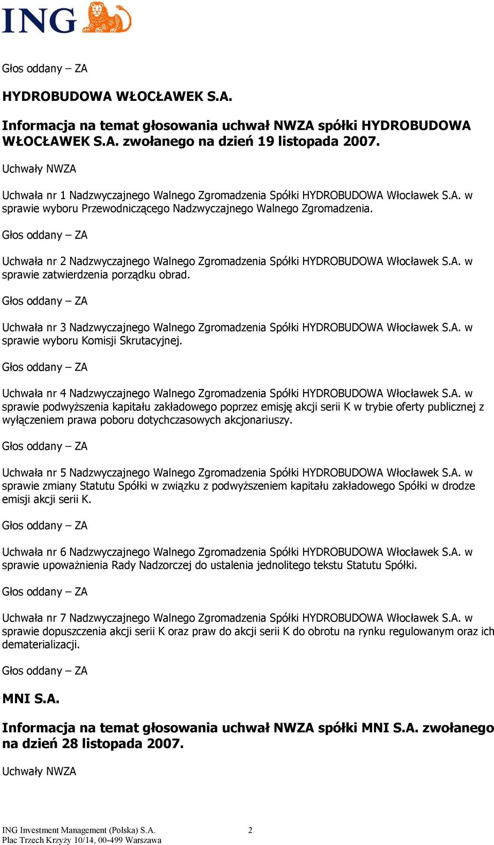 Uchwała nr 2 Nadzwyczajnego Walnego Zgromadzenia Spółki HYDROBUDOWA Włocławek S.A. w sprawie zatwierdzenia porządku obrad.