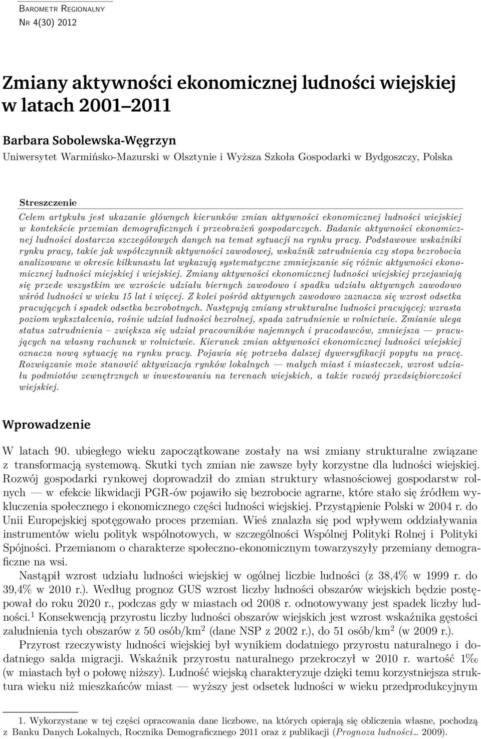 Badanie aktywności ekonomicznej ludności dostarcza szczegółowych danych na temat sytuacji na rynku pracy.