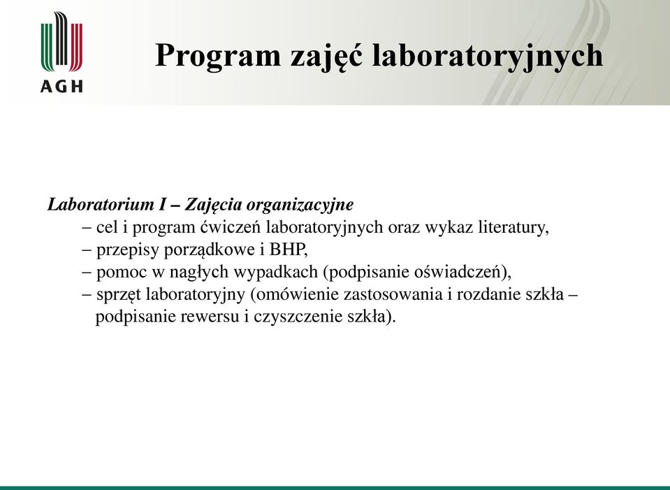 BHP, pomoc w nagłych wypadkach (podpisanie oświadczeń), sprzęt laboratoryjny